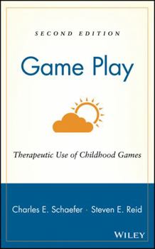 Hardcover Game Play: Therapeutic Use of Childhood Games Book