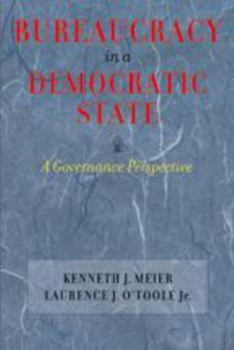 Paperback Bureaucracy in a Democratic State: A Governance Perspective Book