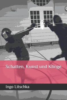Paperback Schatten, Kunst und Klinge [German] Book