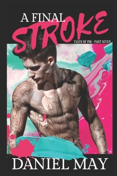 A Final Stroke - Book #7 of the A Fresh Taste of Ink