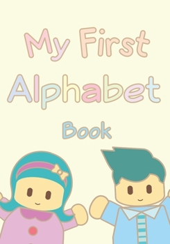 Paperback My First Alphabet Book: Maicey & Marvin Book