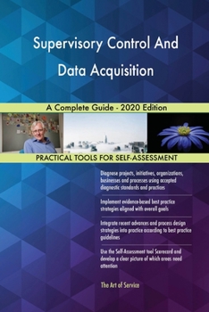 Paperback Supervisory Control And Data Acquisition A Complete Guide - 2020 Edition Book