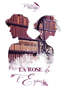 Paperback La Rose de l'Espoir [French] Book