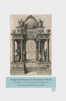 Paperback Religious Tolerance in the Atlantic World: Early Modern and Contemporary Perspectives Book