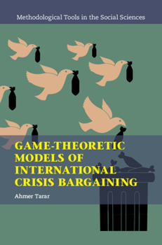 Hardcover Game-Theoretic Models of International Crisis Bargaining Book
