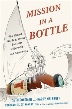 Hardcover Mission in a Bottle: The Honest Guide to Doing Business Differently - And Succeeding Book