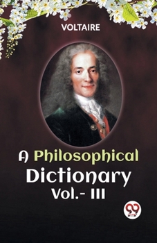 Paperback A PHILOSOPHICAL DICTIONARY Vol.- III Book