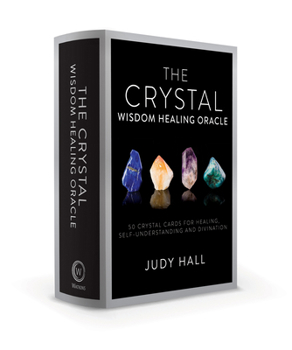 Misc. Crystal Wisdom Healing Oracle: 50 Oracle Cards for Healing, Self Understanding and Divination Book