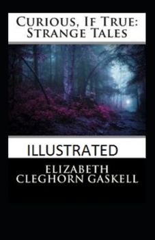 Paperback Curious If True Strange Tales illustrated Book