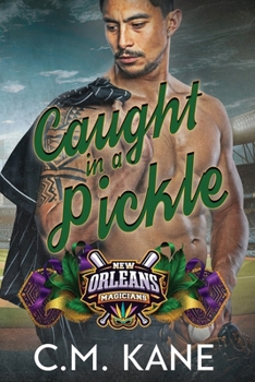 Paperback Caught in a Pickle (New Orleans Magicians) Book