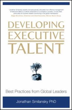 Hardcover Developing Executive Talent: Best Practices from Global Leaders Book