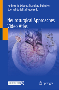 Neurosurgical Approaches Video Atlas