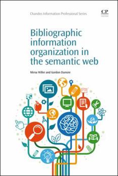 Paperback Bibliographic Information Organization in the Semantic Web Book