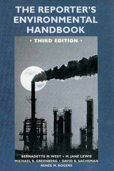 Paperback The Reporter's Environmental Handbook: Third Edition Book