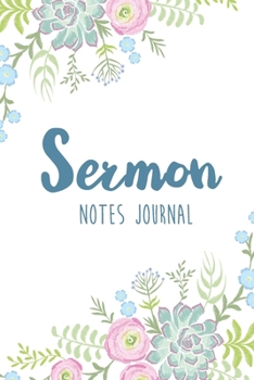 Sermon Notes Journal: Floral Rose Watercolor Cover | Simple Note Taking Journal Bible | Sermon Notebook for Women, Teens | Organize and Motivations ... (Notebook for Sermon Notes at Church)