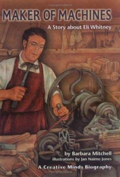 Hardcover Maker of Machines: A Story about Eli Whitney Book