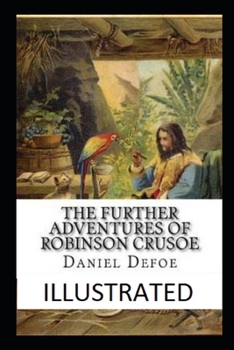 Paperback The Further Adventures of Robinson Crusoe Illustrated Book