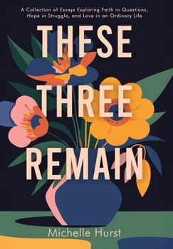 Hardcover These Three Remain Book