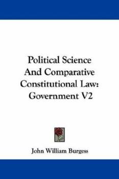 Paperback Political Science And Comparative Constitutional Law: Government V2 Book