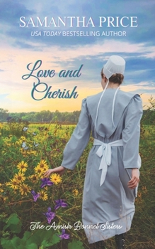 Love and Cherish: Amish Romance - Book #32 of the Amish Bonnet Sisters