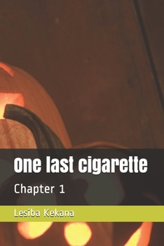 Paperback One last cigarette: Chapter 1 Book