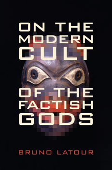 Paperback On the Modern Cult of the Factish Gods Book