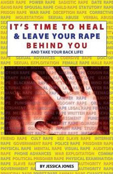 Paperback It's Time To Heal & Leave Your Rape Behind You: And Take Back Your Life Book