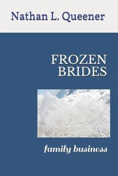 Paperback Frozen Brides: Family Business Book