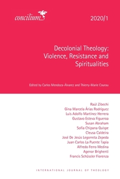 Paperback Decolonial Theology 2020/1: Violence, Resistance and Spiritualities Book