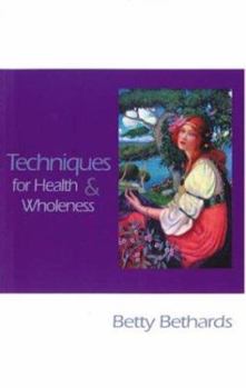 Paperback Techniques for Health and Wholeness Book