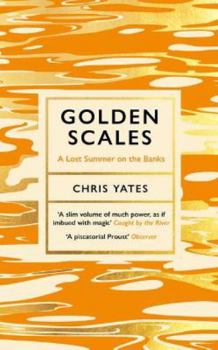 Paperback Golden Scales: A Lost Summer on the Banks Book