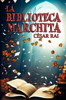 Paperback La Biblioteca Marchita [Spanish] Book