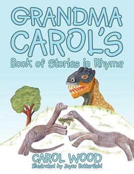Paperback Grandma Carol's Book of Stories in Rhyme Book