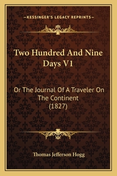 Paperback Two Hundred And Nine Days V1: Or The Journal Of A Traveler On The Continent (1827) Book