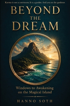 Paperback BEYOND THE DREAM - Windows of Awakening on the Magical Island Book