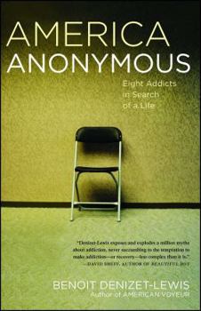 Paperback America Anonymous: Eight Addicts in Search of a Life Book