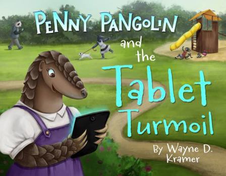 Paperback Penny Pangolin and the Tablet Turmoil Book