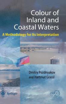 Hardcover Color of Inland and Coastal Waters: A Methodology for Its Interpretation Book