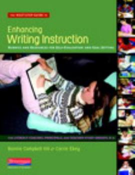 Paperback The Next-Step Guide to Enhancing Writing Instruction: Rubrics and Resources for Self-Evaluation and Goal Setting, for Literacy Coaches, Principals, an Book