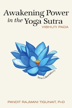 Paperback Awakening Power in the Yoga Sutra: Vibhuti Pada Book