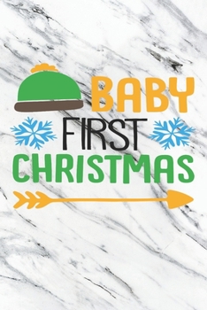 Paperback Baby First Christmas: Christmas Gift Journal / Notebook / Diary - Great Present Book