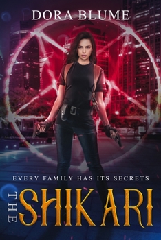 The Renegade Demon Hunter - Book #1 of the Shikari