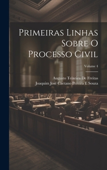Hardcover Primeiras Linhas Sobre O Processo Civil; Volume 4 [Portuguese] Book