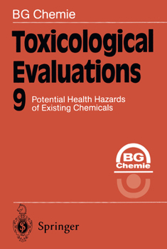 Paperback Toxicological Evaluations 9: Potential Health Hazards of Existing Chemicals Book