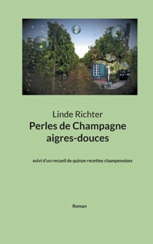 Paperback Perles de Champagne aigres-douces [French] Book