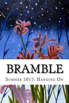Paperback Bramble: Summer 2017 Guest Editor Jan Chronister Book