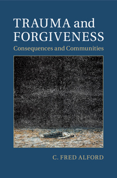 Paperback Trauma and Forgiveness: Consequences and Communities Book