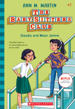 Claudia and Mean Janine - Book #7 of the Baby-Sitters Club
