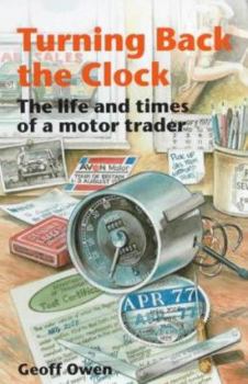 Paperback Turning Back the Clock: The Life and Times of a Motor Trader Book