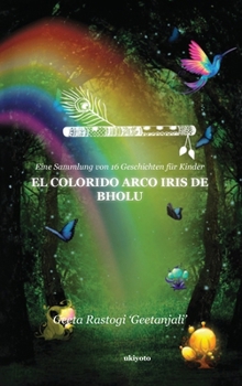 Hardcover El colorido arco iris de Bholu [Spanish] Book